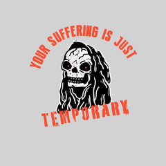 Sarcastic Suffering Funny T-shirt Spooky Skull Dark Tee